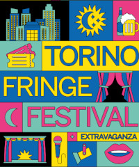 Torino Fringe Festival, torna il festival multidisciplinare di arti performative