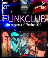 I FunkClub per la prima volta in concerto al FUCINA209