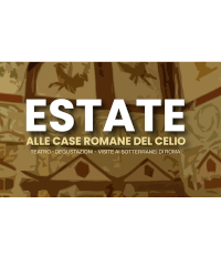Estate alle Case Romane del Celio tra visite, giochi e degustazioni