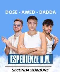 "Esperienze D.M.": torna lo spettacolo con Dose, Awed e Dadda - Piazza Unità dei Popoli 2, Colle di Val d'Elsa (SI) - Seconda stagione Dopo una prima stagione esaltante che ha visto Esperienze D. M. in 46 teatri con tutti Sold Out e oltre 50.000 spettatori, tornano i...