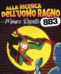 Mauro Repetto in 'Alla ricerca dell'uomo ragno' - Corso del Popolo 30, Venezia (VE) - La favola degli 883 Mauro Repetto racconta la storia degli 883. Lo spettacolo, musicale e a tratti comico, raccoglie molti dei brani e dei videoclip d...