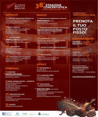 Cartellone variegato per la stagione concertistica Abs - Piazza Mario Pagano, Potenza (PZ) - 38^ edizione La Stagione Concertistica sarà ospitata quest’anno nel prestigioso Teatro “F. Stabile” di Potenza con un calendario che prevede diciasset...