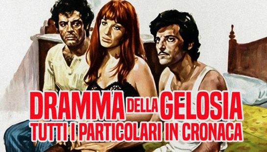 Dramma della gelosia Dramma della gelosia