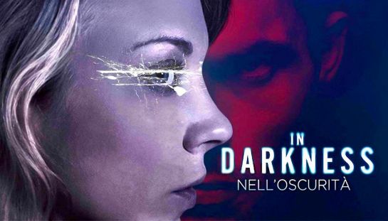 In darkness - Nell'oscurità In darkness - Nell'oscurità