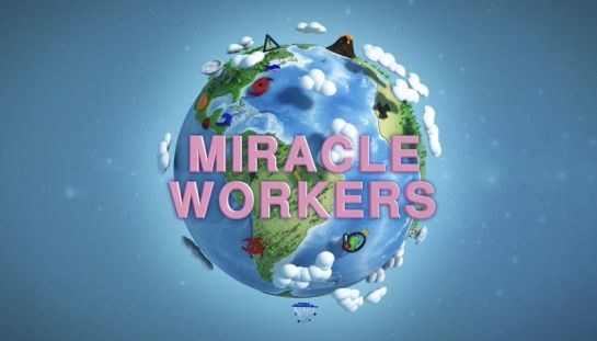 Miracle workers Miracle workers