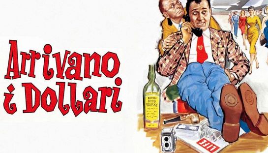Arrivano i dollari! Arrivano i dollari!