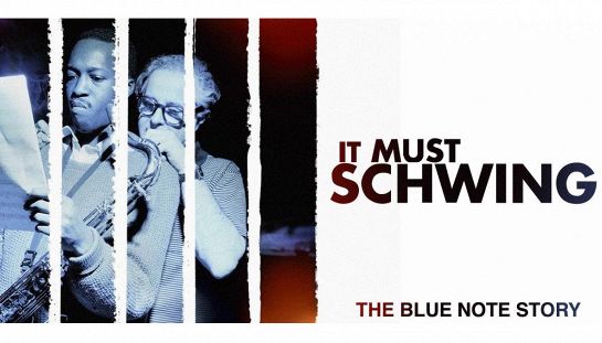 It must schwing! The Blue Note story It must schwing! The Blue Note story