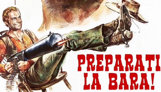 Preparati la bara! Preparati la bara!