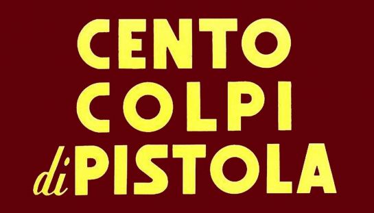 100 colpi di pistola 100 colpi di pistola