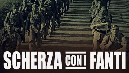 Scherza con i fanti Scherza con i fanti