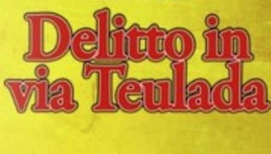 Delitto in Via Teulada Delitto in Via Teulada