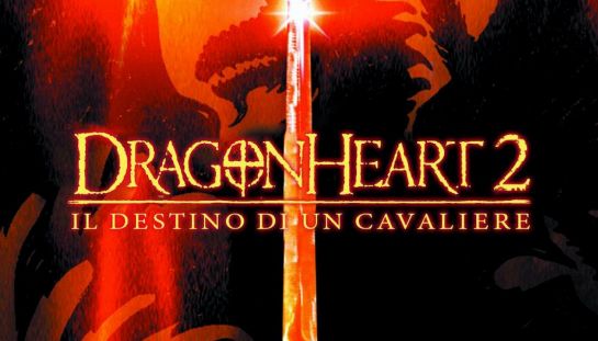 Dragonheart 2: il destino di un cavaliere Dragonheart 2: il destino di un cavaliere