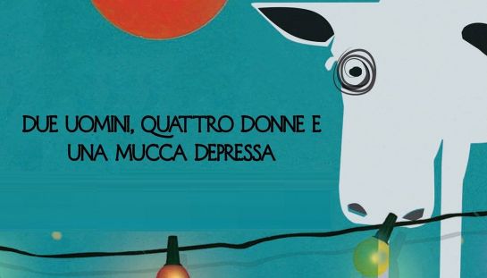 Due uomini, quattro donne e una mucca depressa