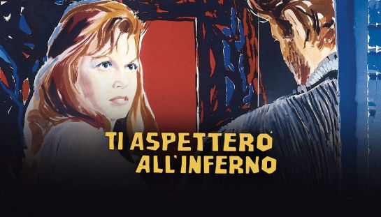Ti aspetterò all'inferno Ti aspetterò all'inferno