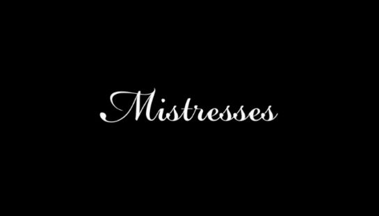 Mistresses Mistresses