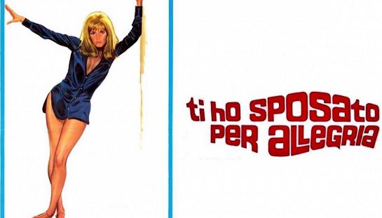 Ti ho sposato per allegria Ti ho sposato per allegria