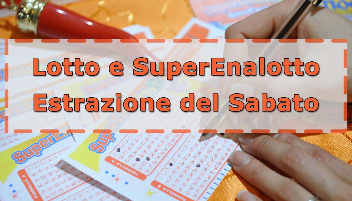 Estrazioni Lotto 10eLotto e Superenalotto di oggi sabato 7