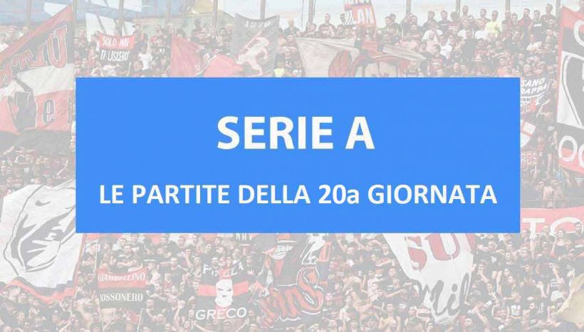 Serie A le partite di oggi: 20a giornata. Orario e dove vedere in diretta tv Inter e Atalanta