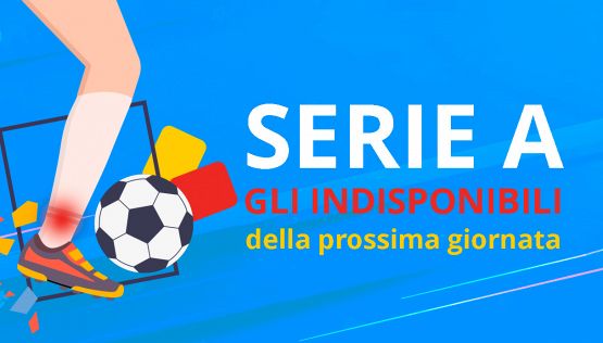 Infortunati, squalificati e diffidati: 34ª giornata di Serie A