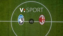 Atalanta-Milan: probabili formazioni, indisponibili, arbitro, statistiche
