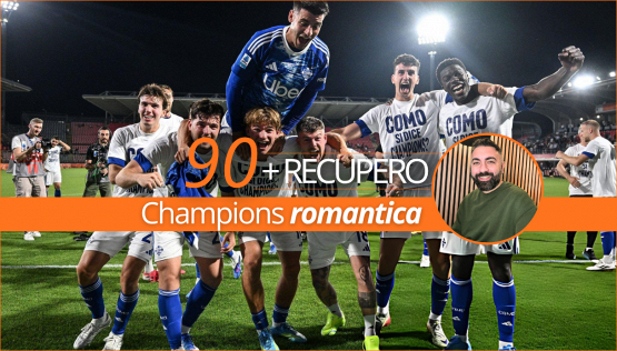 Sarà la Champions dei romantici: Roma e Como si qualificano | 90+Recupero