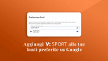 Aggiungi Virgilio Sport alle tue fonti preferite su Google