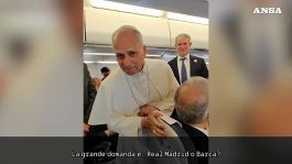 Leone XIV: "Il Papa tifa tutte le squadre, ma Prevost per il Real Madrid"