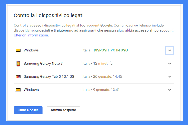 Controllate i dispositivi collegati al vostro account