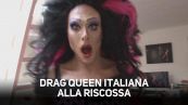 La regina delle drag queen di Amsterdam è italiana