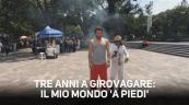 Per girare il mondo a piedi servono 12 paia di scarpe