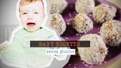 Baby ricette senza glutine: palline di cocco