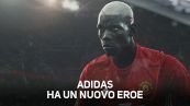 Pogba, eroe di Adidas nell'ultimo spot
