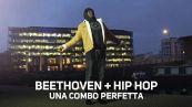 Beethoven e l'hip hop: un mix pieno di sorprese