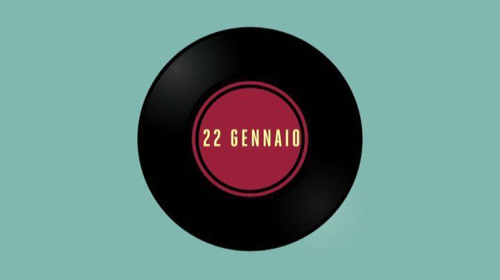 22 gennaio: c'era una volta oggi