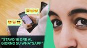 16 ore al giorno su WhatsApp: storia di una dipendenza