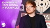 Scandalo Ed Sheeran: cos'è successo a Glastonbury?