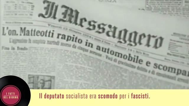 16 agosto: Giacomo Matteotti viene ritrovano morto in un bosco