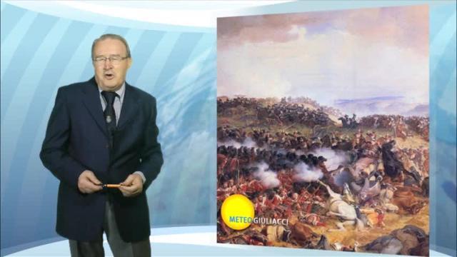 La Battaglia di Waterloo decisa dai temporali