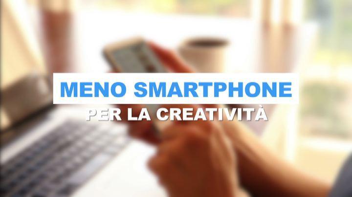Meno smartphone per la creatività