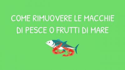 Come rimuovere le macchie di pesce dai vestiti