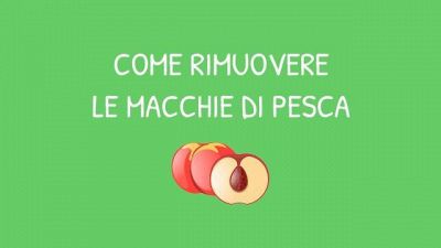 Come rimuovere le macchie di pesca dai vestiti