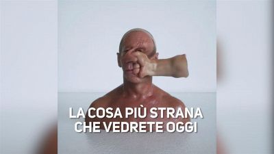 La cosa più strana che vedrete oggi