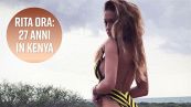 Rita Ora: sexy compleanno dall'Africa