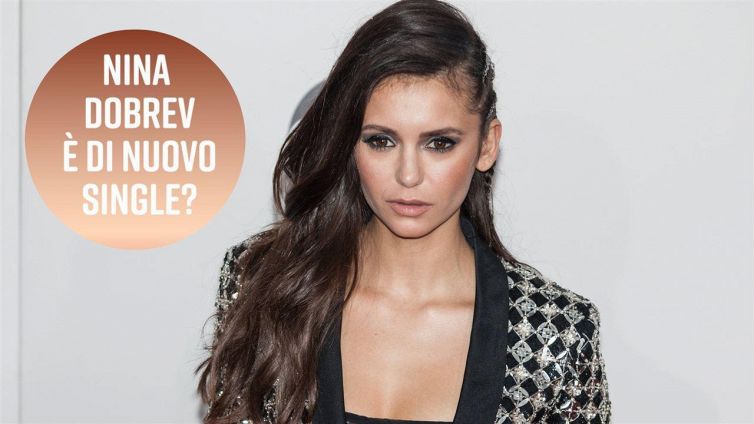 Nina Dobrev e Glen Powell si sono lasciati?