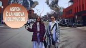 Aspen: tutti pazzi per la Cortina d'America