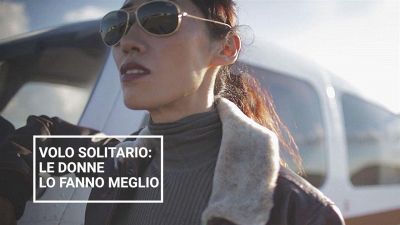 La donna del record: volo in solitaria attorno al mondo