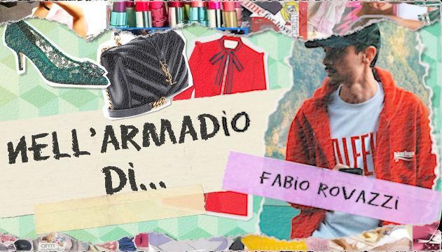 Nell'armadio di Fabio Rovazzi