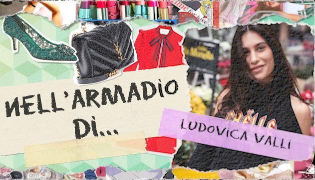Nell'armadio di Ludovica Valli