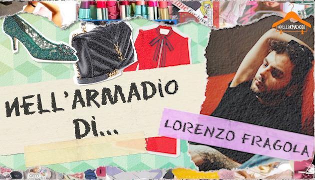 Nell'armadio di Lorenzo Fragola