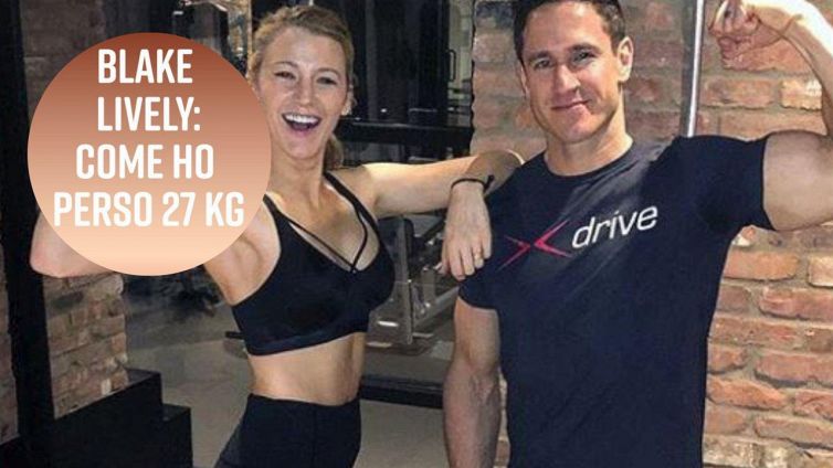 Ecco come Blake Lively ha perso 27 kg